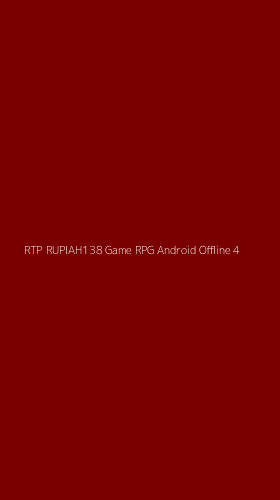 Tampilan Antarmuka Aplikasi Rtp Rupiah138 Game Rpg Android Offline - 4