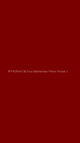 Tampilan Antarmuka Aplikasi Rtp Rupiah138 Situs Rekomendasi Pilihan Terbaik - 2