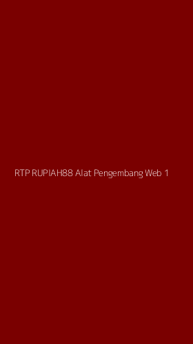 Tampilan Antarmuka Aplikasi Rtp Rupiah88 Alat Pengembang Web - 1