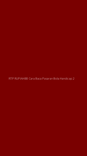 Tampilan Antarmuka Aplikasi Rtp Rupiah88 Cara Baca Pasaran Bola Handicap - 2