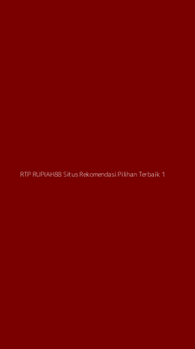 Tampilan Antarmuka Aplikasi Rtp Rupiah88 Situs Rekomendasi Pilihan Terbaik - 1