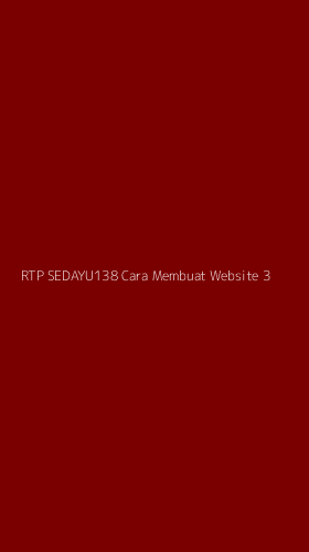 Tampilan Antarmuka Aplikasi Rtp Sedayu138 Cara Membuat Website - 3