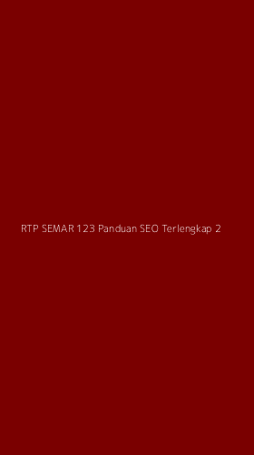 Tampilan Antarmuka Aplikasi Rtp Semar 123 Panduan Seo Terlengkap - 2