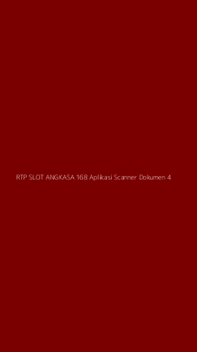 Tampilan Antarmuka Aplikasi Rtp Slot Angkasa 168 Aplikasi Scanner Dokumen - 4
