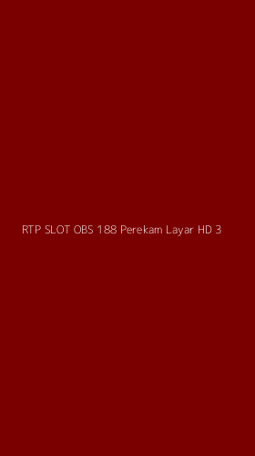 Tampilan Antarmuka Aplikasi Rtp Slot Obs 188 Perekam Layar Hd - 3