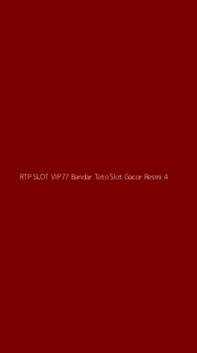 Tampilan Antarmuka Aplikasi Rtp Slot Vip77 Bandar Toto Slot Gacor Resmi - 4