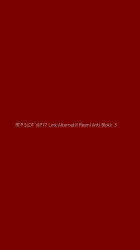 Tampilan Antarmuka Aplikasi Rtp Slot Vip77 Link Alternatif Resmi Anti Blokir - 3