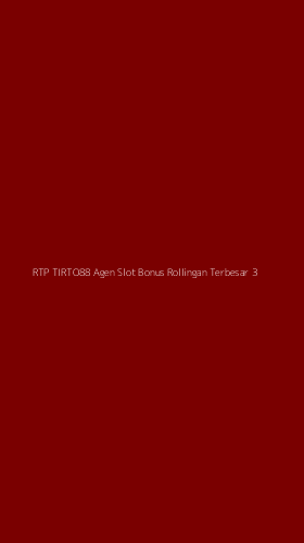 Tampilan Antarmuka Aplikasi Rtp Tirto88 Agen Slot Bonus Rollingan Terbesar - 3