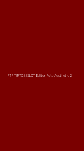 Tampilan Antarmuka Aplikasi Rtp Tirto88slot Editor Foto Aesthetic - 2