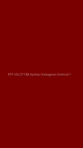 Tampilan Antarmuka Aplikasi Rtp Vslot188 Aplikasi Kebugaran Android - 1