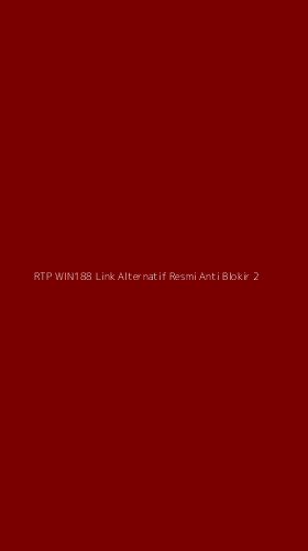 Tampilan Antarmuka Aplikasi Rtp Win188 Link Alternatif Resmi Anti Blokir - 2