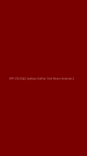 Tampilan Antarmuka Aplikasi Rtp Zeusqq Aplikasi Daftar Slot Resmi Android - 2