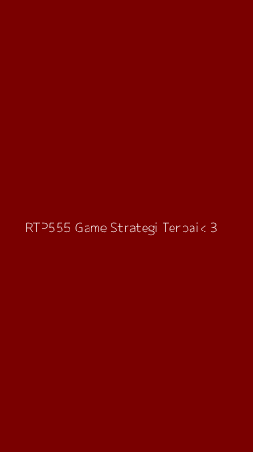 Tampilan Antarmuka Aplikasi Rtp555 Game Strategi Terbaik - 3
