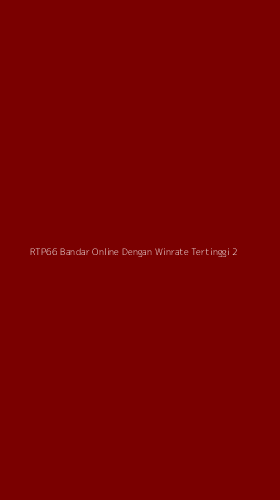 Tampilan Antarmuka Aplikasi Rtp66 Bandar Online Dengan Winrate Tertinggi - 2