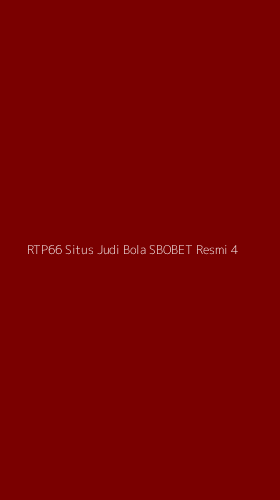 Tampilan Antarmuka Aplikasi Rtp66 Situs Judi Bola Sbobet Resmi - 4