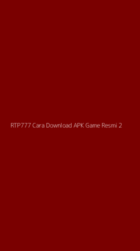 Tampilan Antarmuka Aplikasi Rtp777 Cara Download Apk Game Resmi - 2