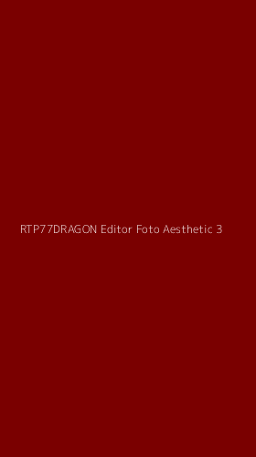 Tampilan Antarmuka Aplikasi Rtp77dragon Editor Foto Aesthetic - 3