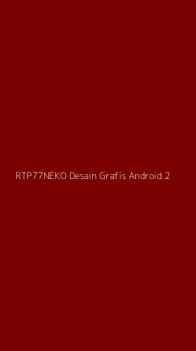 Tampilan Antarmuka Aplikasi Rtp77neko Desain Grafis Android - 2