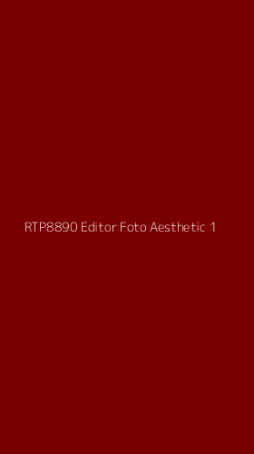 Tampilan Antarmuka Aplikasi Rtp8890 Editor Foto Aesthetic - 1