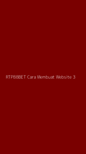 Tampilan Antarmuka Aplikasi Rtp88bet Cara Membuat Website - 3