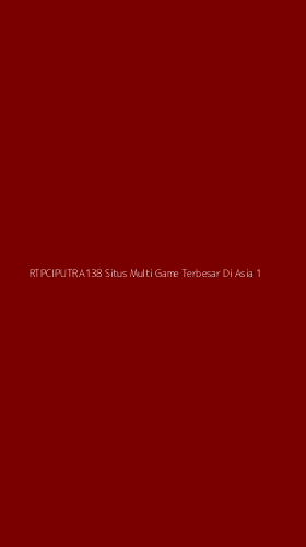 Tampilan Antarmuka Aplikasi Rtpciputra138 Situs Multi Game Terbesar Di Asia - 1