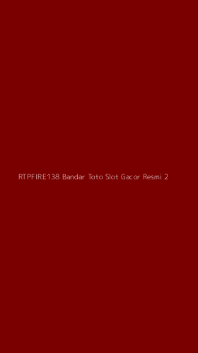 Tampilan Antarmuka Aplikasi Rtpfire138 Bandar Toto Slot Gacor Resmi - 2