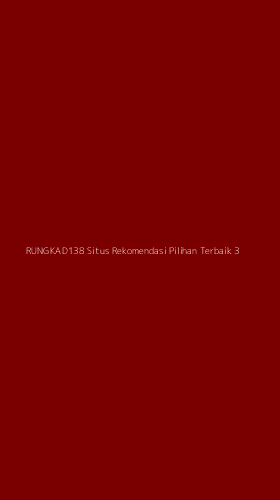 Tampilan Antarmuka Aplikasi Rungkad138 Situs Rekomendasi Pilihan Terbaik - 3
