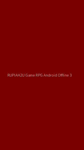Tampilan Antarmuka Aplikasi Rupiah2u Game Rpg Android Offline - 3