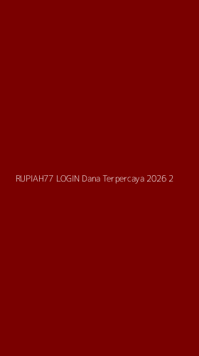 Tampilan Antarmuka Aplikasi Rupiah77 Login Dana Terpercaya 2026 - 2