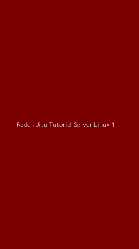 Tampilan Antarmuka Aplikasi Raden Jitu Tutorial Server Linux - 1