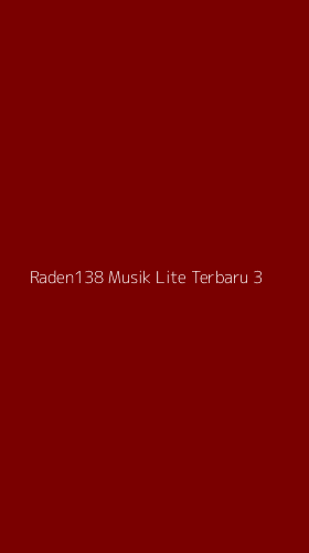 Tampilan Antarmuka Aplikasi Raden138 Musik Lite Terbaru - 3