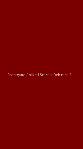 Tampilan Antarmuka Aplikasi Radengame Aplikasi Scanner Dokumen - 1