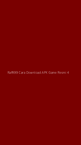 Tampilan Antarmuka Aplikasi Raffi99 Cara Download Apk Game Resmi - 4