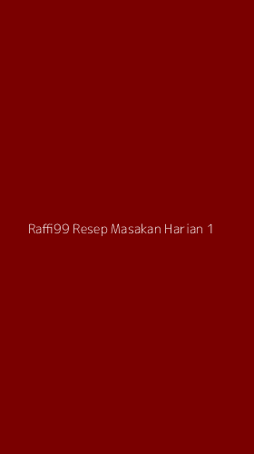 Tampilan Antarmuka Aplikasi Raffi99 Resep Masakan Harian - 1