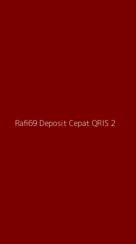 Tampilan Antarmuka Aplikasi Rafi69 Deposit Cepat Qris - 2