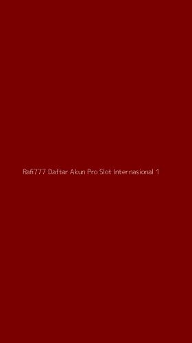 Tampilan Antarmuka Aplikasi Rafi777 Daftar Akun Pro Slot Internasional - 1