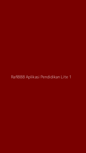 Tampilan Antarmuka Aplikasi Rafi888 Aplikasi Pendidikan Lite - 1