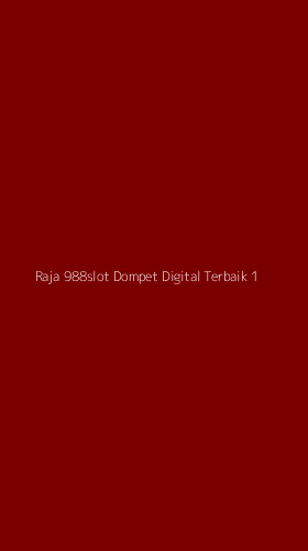 Tampilan Antarmuka Aplikasi Raja 988slot Dompet Digital Terbaik - 1