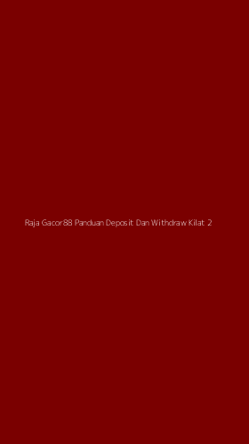 Tampilan Antarmuka Aplikasi Raja Gacor88 Panduan Deposit Dan Withdraw Kilat - 2