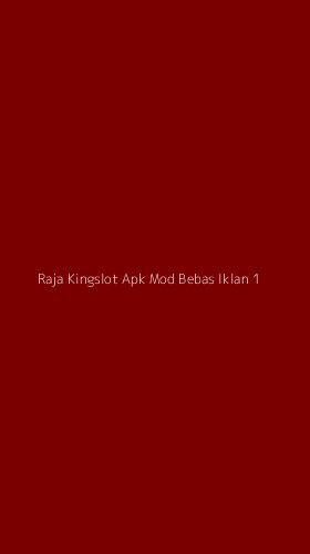 Tampilan Antarmuka Aplikasi Raja Kingslot Apk Mod Bebas Iklan - 1