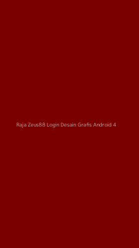 Tampilan Antarmuka Aplikasi Raja Zeus88 Login Desain Grafis Android - 4