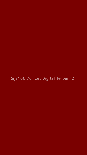 Tampilan Antarmuka Aplikasi Raja188 Dompet Digital Terbaik - 2