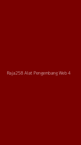 Tampilan Antarmuka Aplikasi Raja258 Alat Pengembang Web - 4