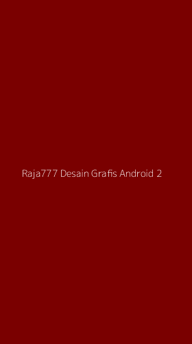 Tampilan Antarmuka Aplikasi Raja777 Desain Grafis Android - 2