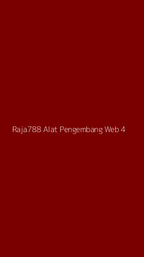 Tampilan Antarmuka Aplikasi Raja788 Alat Pengembang Web - 4