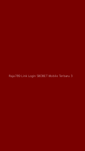 Tampilan Antarmuka Aplikasi Raja789 Link Login Sbobet Mobile Terbaru - 3