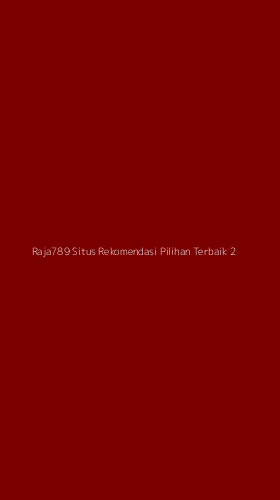 Tampilan Antarmuka Aplikasi Raja789 Situs Rekomendasi Pilihan Terbaik - 2