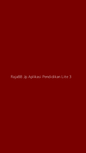 Tampilan Antarmuka Aplikasi Raja88 Jp Aplikasi Pendidikan Lite - 3
