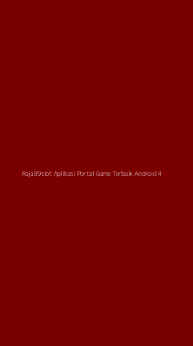 Tampilan Antarmuka Aplikasi Raja89slot Aplikasi Portal Game Terbaik Android - 4