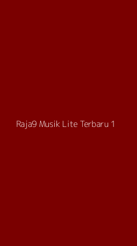 Tampilan Antarmuka Aplikasi Raja9 Musik Lite Terbaru - 1